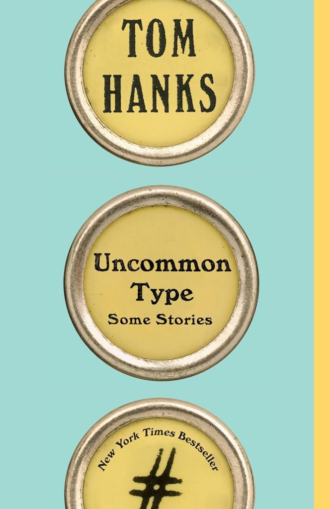 book cover - Tom Hanks - Uncommon Type